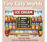 Tiny Cozy Shops Coloring Book: 40 Cute Mini Shop Scenes for Relaxation and Stress Relief