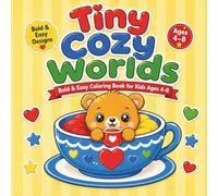 Tiny Cozy Worlds: Bold & Easy Coloring Book