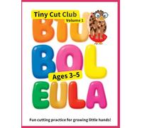 Tiny Cut Club - Volume 1: Scissor Skills Workbook for Toddlers Ages 3-5 | Preschool Cutting Practice for Fine Motor Development