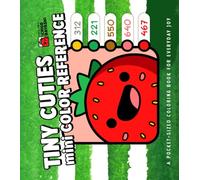 Tiny Cuties: A Pocketable Mini Color Reference for Travel, Practice, and Everyday Coloring for Adults and Teens