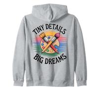 Tiny Details Big Dreams Art Teacher Painter Palette Felpa con Cappuccio