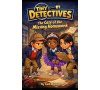 Tiny Detectives: The Case of the Missing Homework