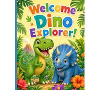 Tiny Dino Adventures: Dinosaur Coloring and Activity Book for Kids: Fun Coloring Pages, Mazes, Dot-to-Dot, and Tracing for Toddlers and Preschoolers (Ages 2-6)