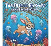 Tiny Dreams, Big Smiles: Simple & Cute Animal Coloring Book