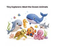 Tiny Explorers: Meet the Ocean Animals: A Fun Introduction to Dolphins, Whales, Sharks, Sea Turtles, Octopuses, Clownfish, Seahorses, and More!
