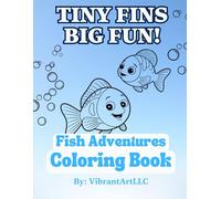 Tiny Fins-Big Fun!: A Fun and Easy Fish-Themed Coloring Book for Kids