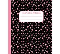 Tiny Floral Composition Notebook: Black/Pink - Tiny Floral Aesthetic Journal for School, College, Office & Everyday Writing | College Ruled | 7.5 x 9.25 | 110 Pages
