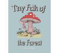 Tiny Folk of the Forest: Coloring Book