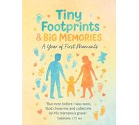 Tiny Footprints & Big Memories: A year of first moments.