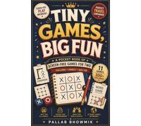 Tiny Games, Big Fun: A Pocket Book of Screen-Free Games for Two