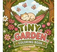 TINY GARDEN: COLORING BOOK