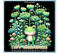 Tiny Gardeners Grayscale Coloring Book for Adults: 52 Whimsical Illustrations of Tiny Characters in a World of Giant Vegetables for Relaxation and Creative Escape