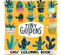 Tiny Gardens Easy Coloring Book: Simple and Fun Plant and Flower Designs to Color for Relaxation and Creativity