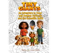 Tiny Giants - Part I: An adventure to color and awaken curiosity and the scientific spirit.