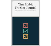 Tiny Habit Tracker Journal: Small pocket notebook to track 3 micro-habits for 90 days
