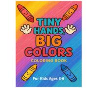 Tiny Hands, Big Colors