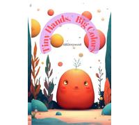 Tiny Hands, Big Colors: AKGreywood