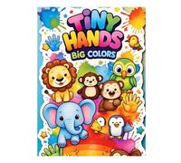 Tiny Hands, Big Colors: Animals & Birds: A Fun and Easy Animal & Bird Coloring Book for Kids Ages 3-6