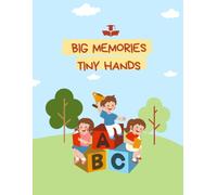 Tiny Hands, Big Memories: A Keepsake Book for an Amazing Preschool Teacher