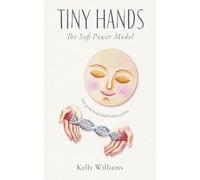 Tiny Hands: The Soft Power Model