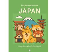 Tiny Home Adventures: Japan: A Japan Coloring Book for Kids Ages 4-8 (Green Cover)