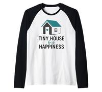 Tiny House Big Happiness Minimal Living off Grid ADU Design Maglia con Maniche Raglan