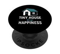 Tiny House Big Happiness Minimal Living off Grid ADU Design PopSockets PopGrip Adesivo