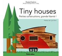 Tiny houses: Petites constructions, grande liberté !