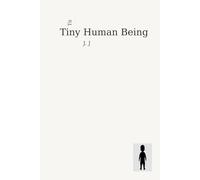 Tiny Human Being