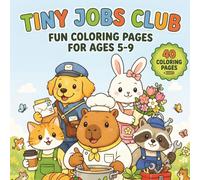 Tiny Jobs Club: Fun Coloring Pages for Ages 5-9