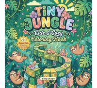TINY JUNGLE: Cute & Cozy Coloring Book
