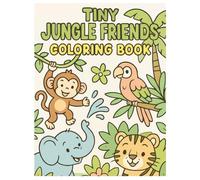 Tiny Jungle Friends Coloring Book: A Simple and Cute Jungle Animal Coloring Adventure for Kids Ages 4-8