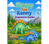 Tiny Jurassic Tales: Steggy & Kenny: Stegosaurus Buddies