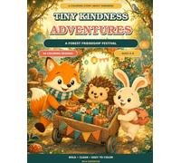 Tiny Kindness Adventures: A Forest Friendship Festival Coloring Story