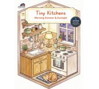 Tiny Kitchens: Whimsical Cottages and Baking Rituals:A CozyKitchen Coloring Book