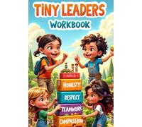 Tiny Leaders - Workbook: Confidence Building, Growth Mindset, Social Emotional Learning, Character Development, Emotional Intelligence, Critical ... Kids, Handy Notes to Keep Track of Progress