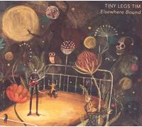 Tiny Legs Tim Elsewhere Bound (CD)