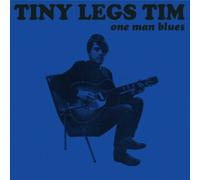 TINY LEGS TIM - ONE MAN BLUES