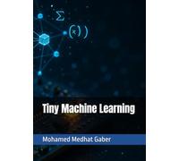 Tiny Machine Learning