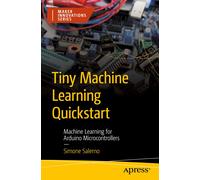 Tiny Machine Learning Quickstart: Machine Learning for Arduino Microcontrollers-