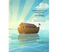 Tiny Messengers of Truth: Yahuah's Creation and the Great Flood Coloring Book