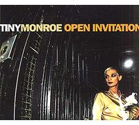 Tiny Monroe - Open Invitation