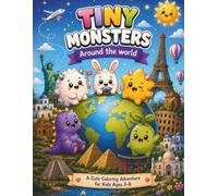 Tiny Monsters Around the World: A Cute Coloring Adventure for Kids Ages 3-8