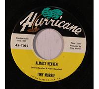 TINY MORRIE - almost heaven / cada dia te quiero mas 45 rpm single