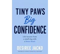 Tiny Paws, Big Confidence: Life Lessons From a Toy Poodle With a Brave Heart