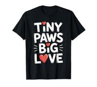 Tiny Paws Big Love Maglietta