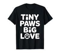 Tiny Paws Big Love Maglietta