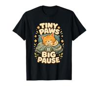 Tiny Paws Big Pause Gatto pisolino Relax Maglietta