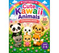 Tiny Paws: Cute Kawaii Animals Coloring Book for Kids Ages 2-6