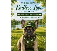 Tiny Paws - Endless Love: French Bulldog Puppy Edition